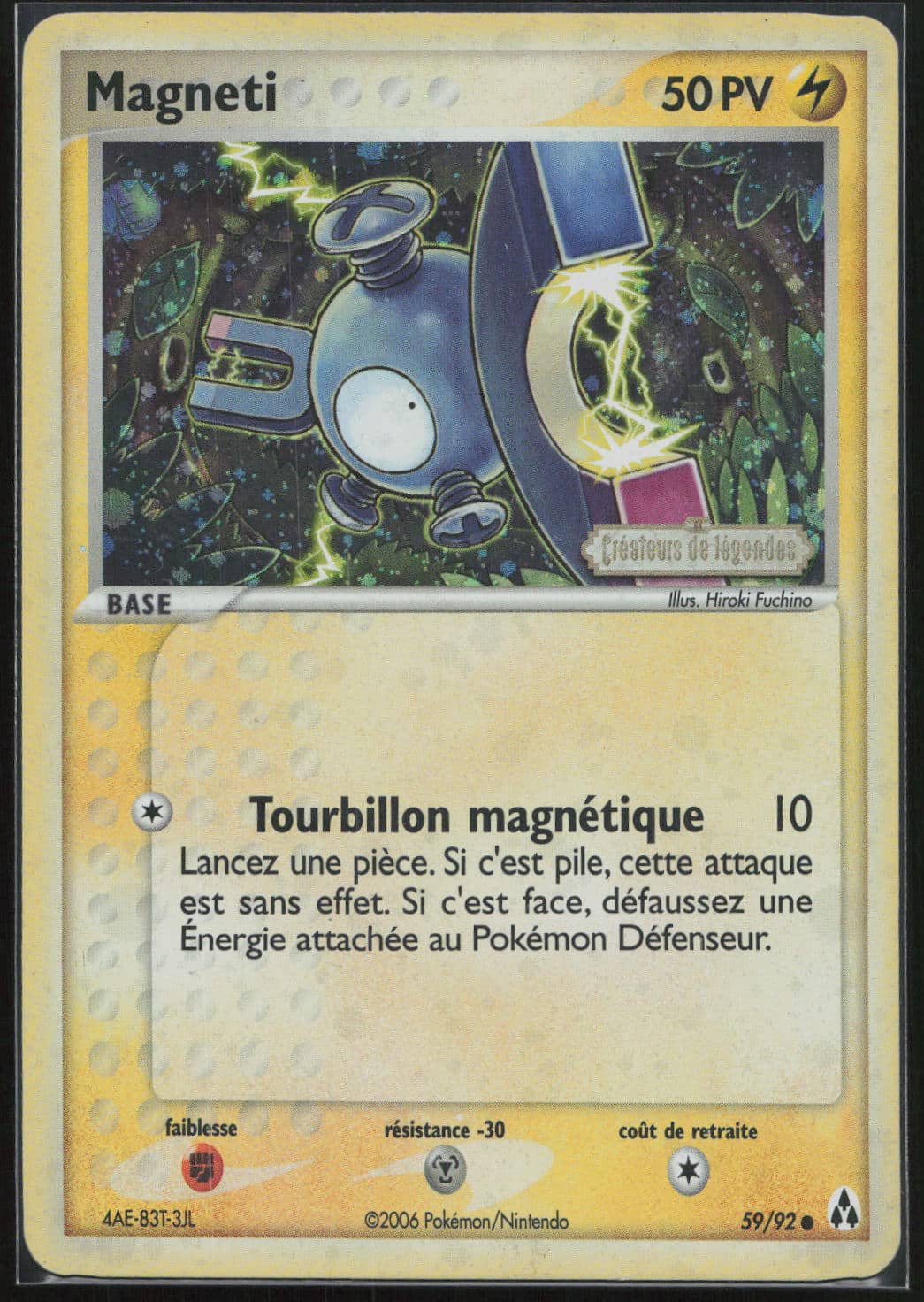 MAGNETI REVERSE 59/92 - CREATEURS DE LEGENDES - POKEMON FR 2006