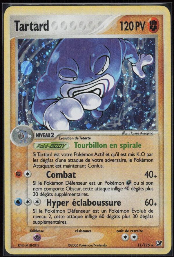 TARTARD HOLO 11/115 – FORCES CACHEES – POKEMON FR 2006